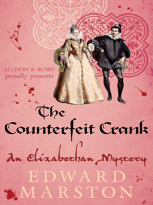 Title details for The Counterfeit Crank by Edward Marston - Available